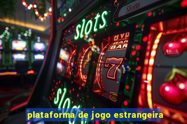 plataforma de jogo estrangeira